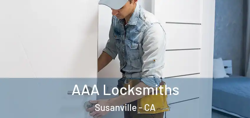  AAA Locksmiths Susanville - CA