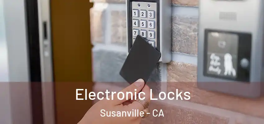 Electronic Locks Susanville - CA