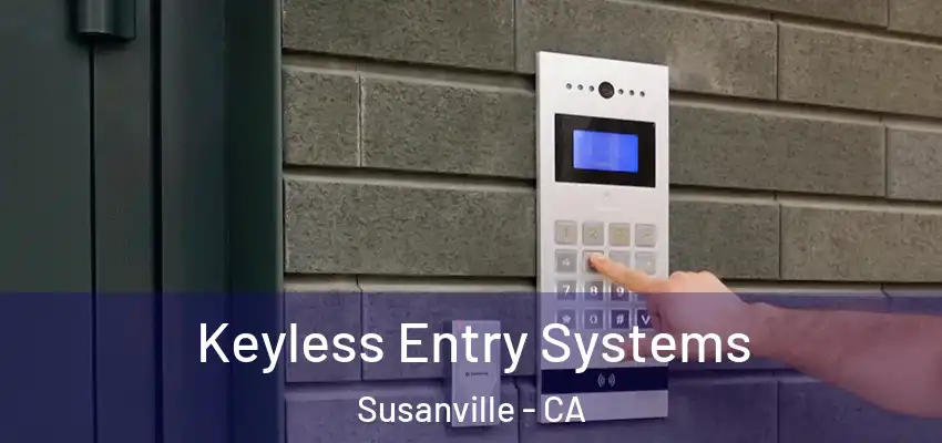 Keyless Entry Systems Susanville - CA