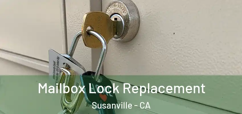 Mailbox Lock Replacement Susanville - CA