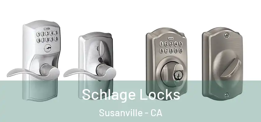 Schlage Locks Susanville - CA